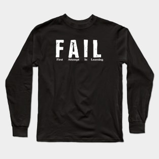 FAIL Long Sleeve T-Shirt